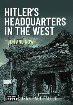 Hitlers Headquarters in the West