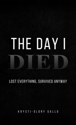 The Day I Died