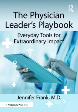 The Physician Leaders Playbook