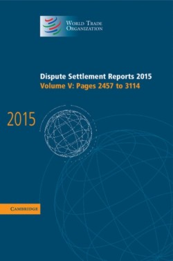 Dispute Settlement Reports 2015: Volume 5, Pages 2457–3114