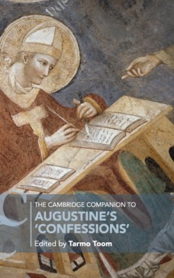 The Cambridge Companion to Augustines Confessions