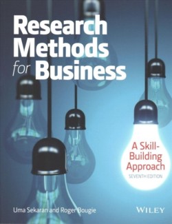 Research Methods For Business: A Skill Building Approach 7e with WileyPLUS Learning Space Card Set