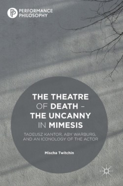 The Theatre of Death – The Uncanny in Mimesis