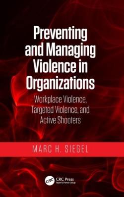 Preventing and Managing Violence in Organizations