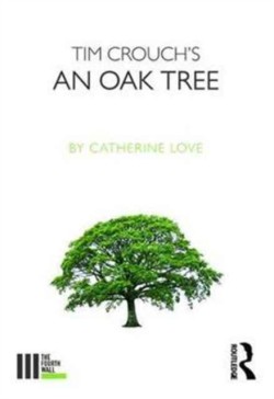 Tim Crouchs An Oak Tree