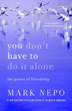 You Dont Have to Do It Alone