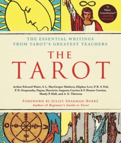 The Tarot: A Collection of Secret Wisdom from Tarots Mystical Origins
