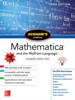 Schaums Outline of Mathematica, Third Edition
