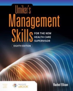 Umikers Management Skills for the New Health Care Supervisor