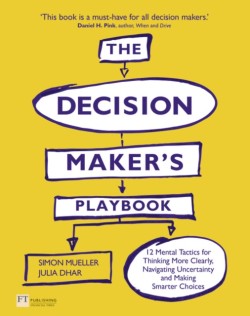 Decision Makers Playbook, The