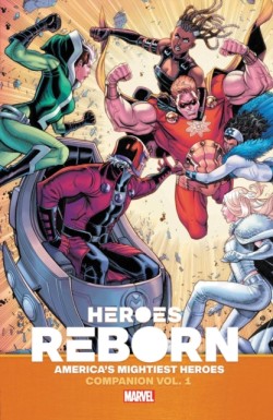 Heroes Reborn: Earths Mightiest Heroes Companion Vol. 1