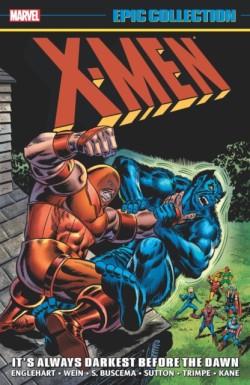 X-Men Epic Collection: Its Always Darkest Before The Dawn