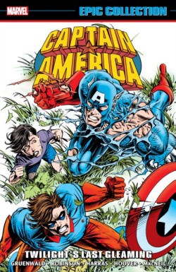 Captain America Epic Collection: Twilights Last Gleaming