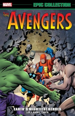 Avengers Epic Collection: Earths Mightiest Heroes (New Printing)