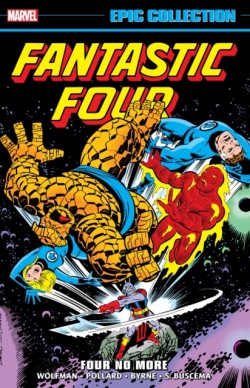 Fantastic Four Epic Collection: Four No More