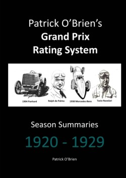 Patrick Obriens Grand Prix Rating System: Season Summaries 1920-1929
