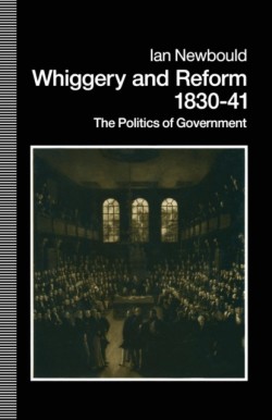 Whiggery and Reform, 1830–41