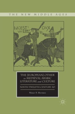 The [European] Other in Medieval Arabic Literature and Culture