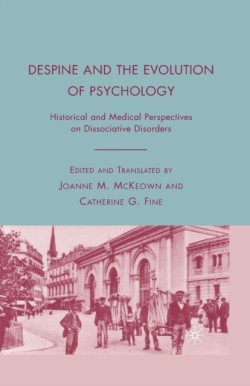 Despine and the Evolution of Psychology