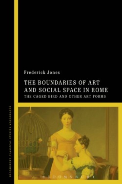 The Boundaries of Art and Social Space in Rome