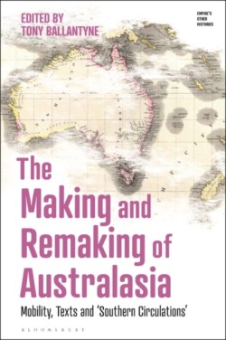 The Making and Remaking of Australasia