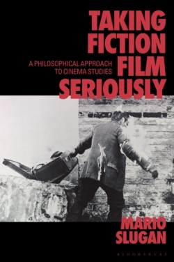 Taking Fiction Film Seriously
