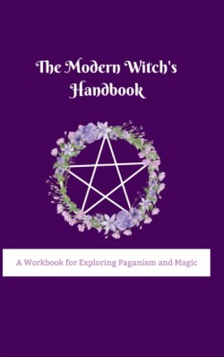 The Modern Witchs Handbook