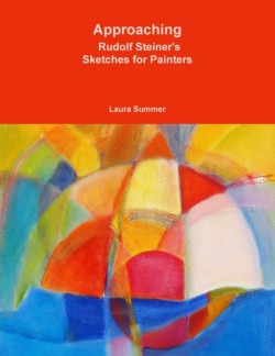 Approaching - Rudolf Steiners Sketches for Painters