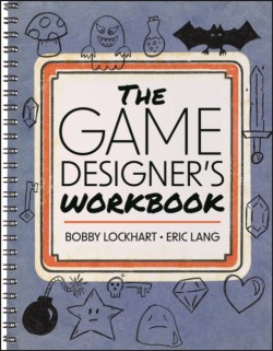 The Game Designers Workbook