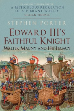 Edward IIIs Faithful Knight