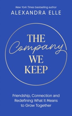 The Company We Keep