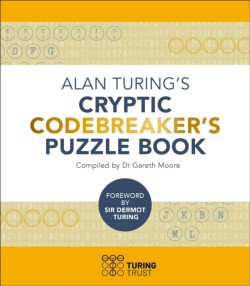 Alan Turings Cryptic Codebreakers Puzzle Book