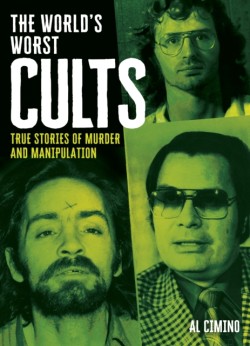 The Worlds Worst Cults