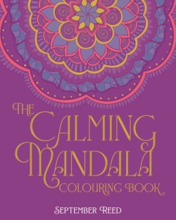 The Calming Mandala Colouring Book