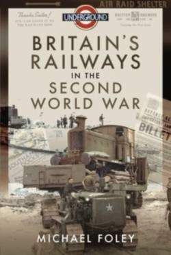 Britains Railways in the Second World War
