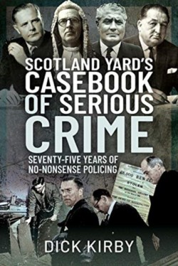 Scotland Yards Casebook of Serious Crime