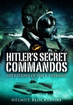 Hitlers Secret Commandos