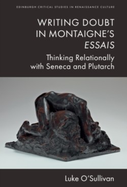 Writing Doubt in Montaignes Essais