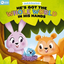 Jack and Scarlett: Hes Got the Whole World in His Hands
