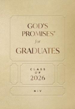 Gods Promises for Graduates: Class of 2026 - Gold NIV