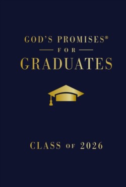 Gods Promises for Graduates: Class of 2026 - Navy NKJV