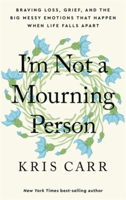 Im Not a Mourning Person