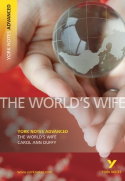The Worlds Wife by Carol Ann Duffy: everything you need to catch up, study and prepare for 2025 assessments and 2026 exams