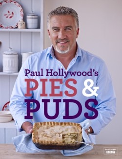 Paul Hollywoods Pies and Puds