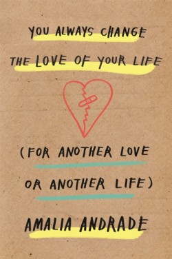 You Always Change the Love of Your Life