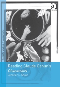 Reading Claude Cahuns Disavowals