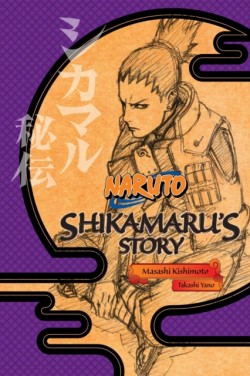 Naruto: Shikamarus Story--A Cloud Drifting in the Silent Dark