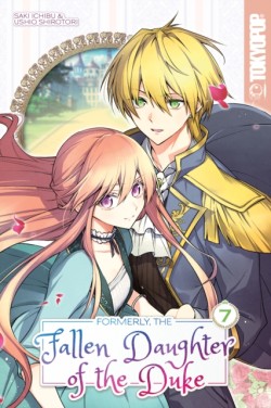 Formerly, the Fallen Daughter of the Duke, Volume 7
