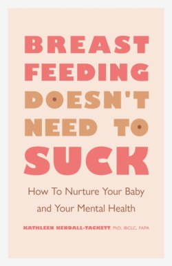 Breastfeeding Doesnt Need to Suck