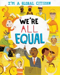 Im a Global Citizen: Were All Equal